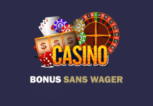 bonus casino en ligne sans wager